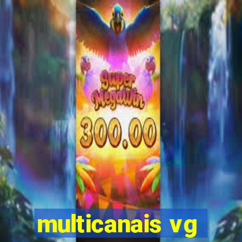 multicanais vg